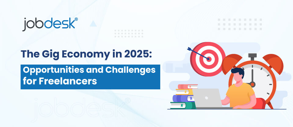 Gig Economy 2025: Key Freelance Trends & Opportunities