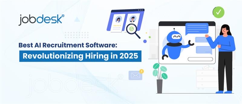 Best AI Recruitment Software: Revolutionizing Hiring in 2025